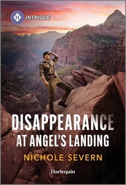 Disappearance at Angel's Landing, Nichole Severn - Paperback - 9781335690210