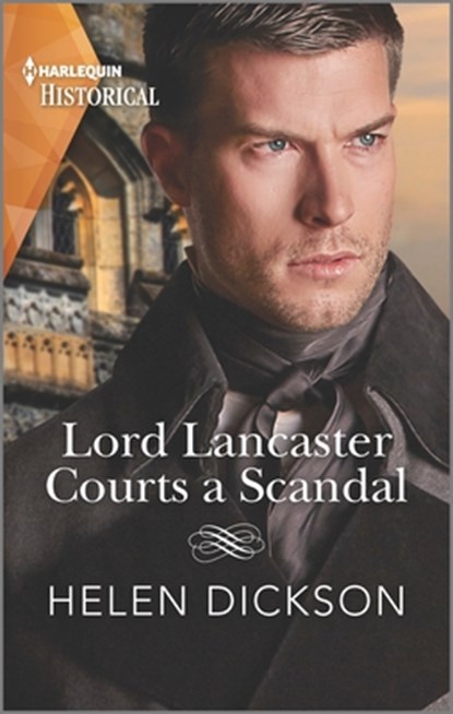 Lord Lancaster Courts a Scandal, Helen Dickson - Paperback - 9781335723741