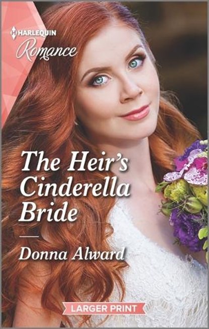 The Heir's Cinderella Bride, ALWARD,  Donna - Paperback - 9781335736772
