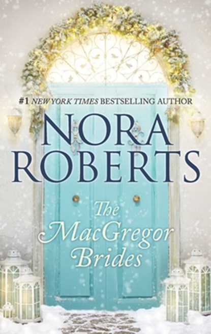 The MacGregor Brides, Nora Roberts - Paperback - 9781335897978