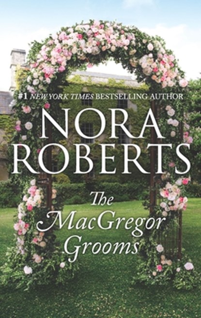 The MacGregor Grooms, Nora Roberts - Paperback - 9781335898005