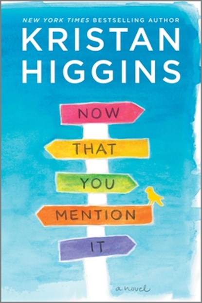 Now That You Mention It, Kristan Higgins - Paperback - 9781335903358