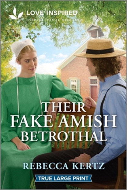 Their Fake Amish Betrothal: An Uplifting Inspirational Romance, Rebecca Kertz - Paperback - 9781335904911