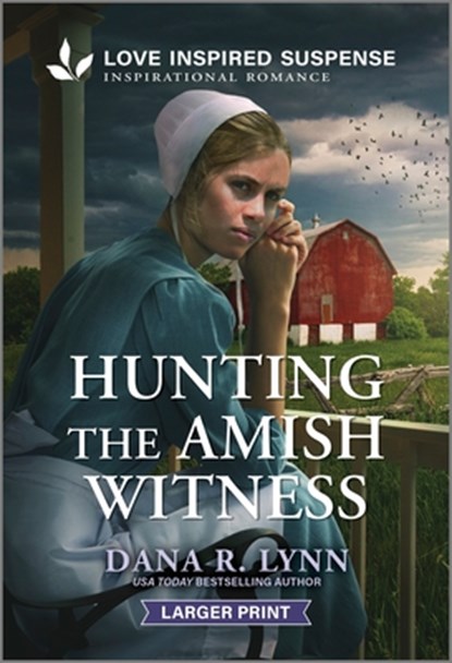 Hunting the Amish Witness, Dana R. Lynn - Paperback - 9781335906144