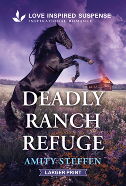 Deadly Ranch Refuge, Amity Steffen - Paperback - 9781335906762