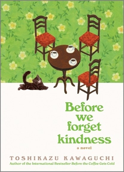 Before We Forget Kindness, Toshikazu Kawaguchi - Gebonden - 9781335915283