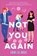 Not You Again, Erin La Rosa - Paperback - 9781335916372