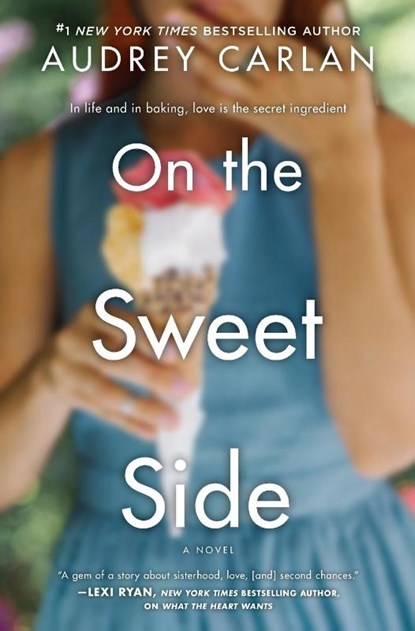 ON THE SWEET SIDE, Audrey Carlan - Paperback - 9781335916396