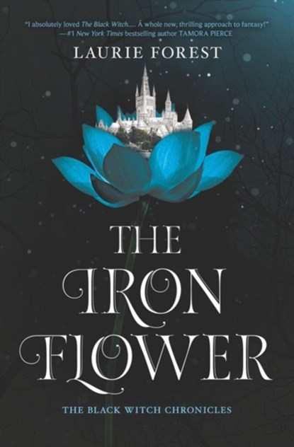 The Iron Flower, Laurie Forest - Gebonden - 9781335917393