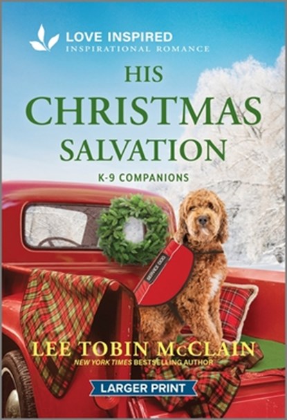 His Christmas Salvation: An Uplifting Inspirational Romance, Lee Tobin McClain - Paperback - 9781335931535