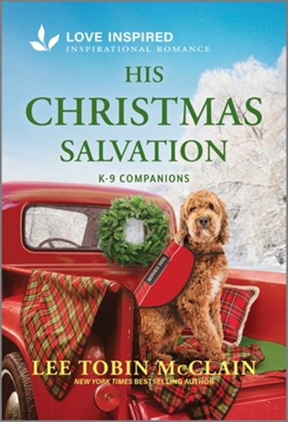 His Christmas Salvation: An Uplifting Inspirational Romance, Lee Tobin McClain - Paperback - 9781335936844