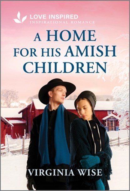 A Home for His Amish Children: An Uplifting Inspirational Romance, Virginia Wise - Paperback - 9781335937018