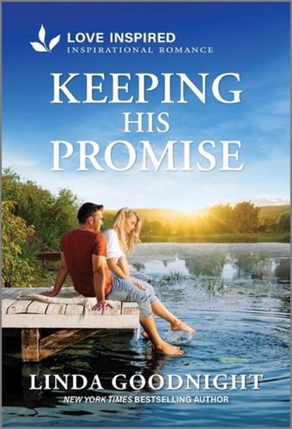 Keeping His Promise: An Uplifting Inspirational Romance, Linda Goodnight - Paperback - 9781335937100