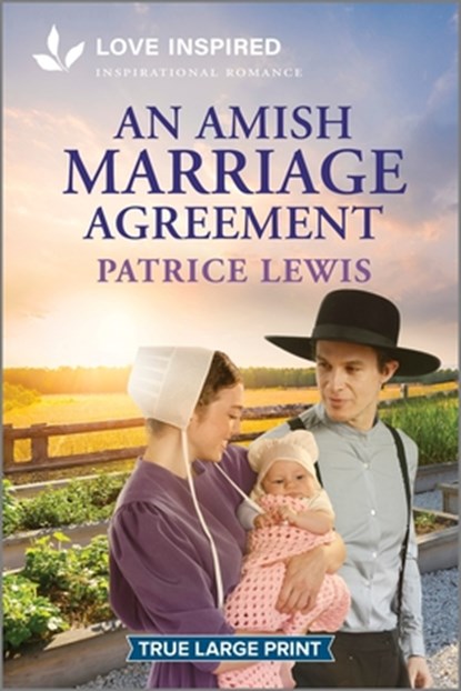 An Amish Marriage Agreement: An Uplifting Inspirational Romance, Patrice Lewis - Paperback - 9781335939999