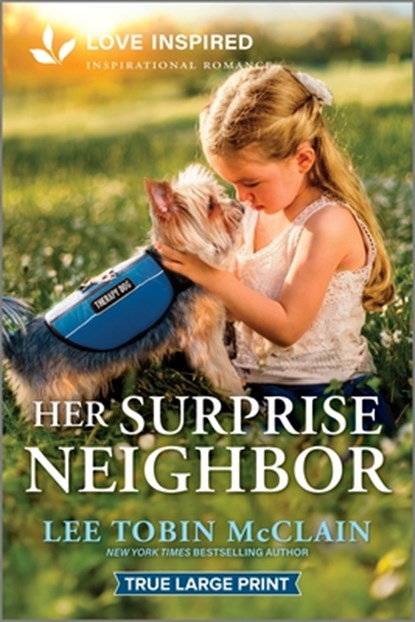 Her Surprise Neighbor: An Uplifting Inspirational Romance, Lee Tobin McClain - Paperback - 9781335940018