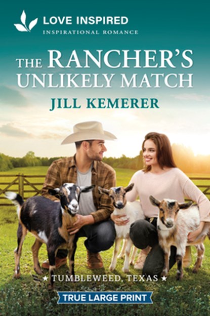 The Rancher's Unlikely Match: An Uplifting Inspirational Romance, Jill Kemerer - Paperback - 9781335940339