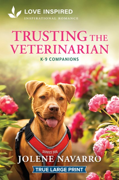 Trusting the Veterinarian: An Uplifting Inspirational Romance, Jolene Navarro - Paperback - 9781335940346