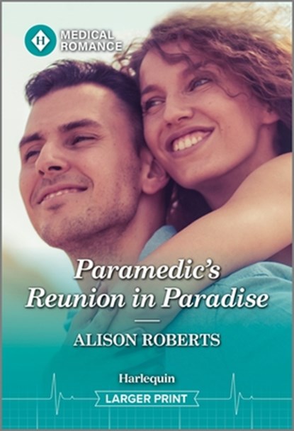 Paramedic's Reunion in Paradise, Alison Roberts - Paperback - 9781335942821