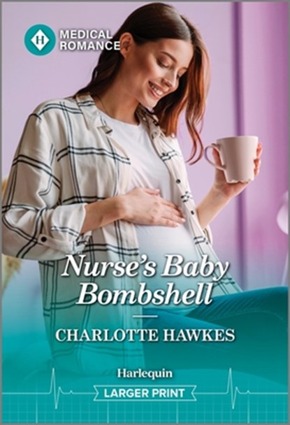 Nurse's Baby Bombshell, Charlotte Hawkes - Paperback - 9781335942906
