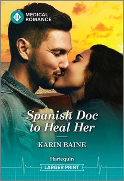 Spanish Doc to Heal Her, Karin Baine - Paperback - 9781335943156