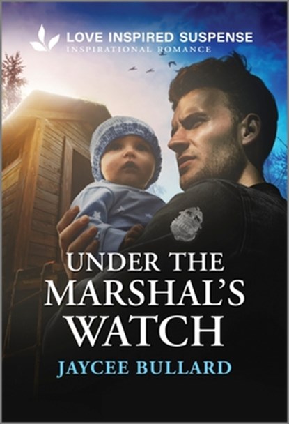 Under the Marshal's Watch, Jaycee Bullard - Paperback - 9781335957177