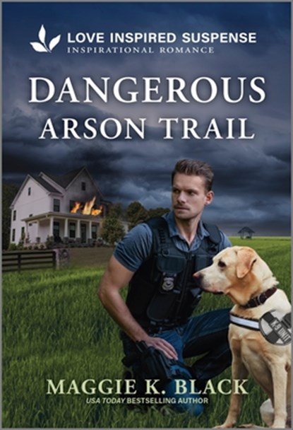 Dangerous Arson Trail, Maggie K. Black - Paperback - 9781335980564