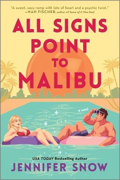 Snow, J: All Signs Point to Malibu, Jennifer Snow - Paperback - 9781335993953