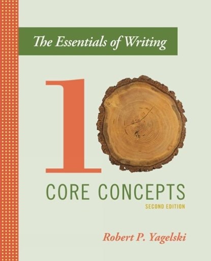 The Essentials of Writing, ROBERT (STATE UNIVERSITY OF NEW YORK,  Albany) Yagelski - Paperback - 9781337091732