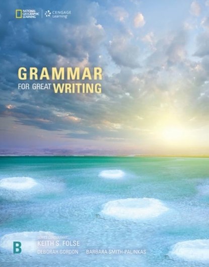 Grammar for Great Writing B, Deborah Gordon ; Barbara Smith-Palinkas - Paperback - 9781337118606