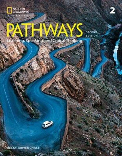 Pathways: Listening, Speaking, and Critical Thinking 2, Rebecca Chase ; Kristin Johannsen ; Paul MacIntyre ; Kathy Najafi - Paperback - 9781337407724