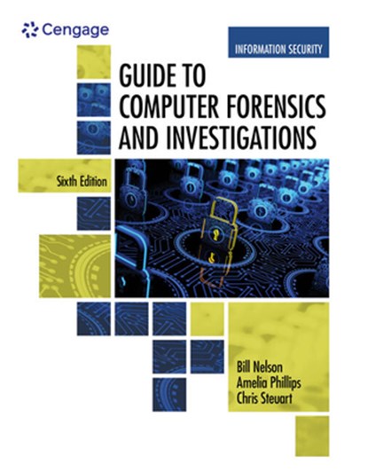 Guide to Computer Forensics and Investigations, Bill (IT Forensics Nelson ; Amelia (Highline Community College) Phillips ; Christopher (ITForensics Steuart - Paperback - 9781337568944