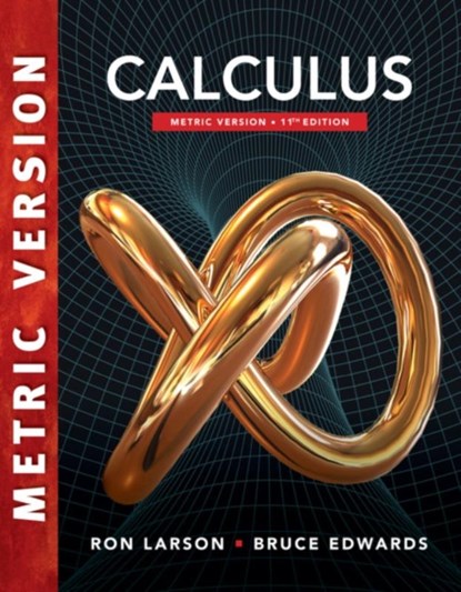 Calculus, International Metric Edition, Ron (The Pennsylvania State University Larson ; Bruce (University of Florida) Edwards - Paperback - 9781337616195