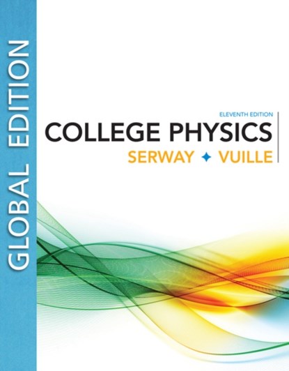 College Physics, Global Edition, Raymond (James Madison University (Emeritus)) Serway ; Chris (Embry-Riddle Aeronautical University) Vuille - Paperback - 9781337620338