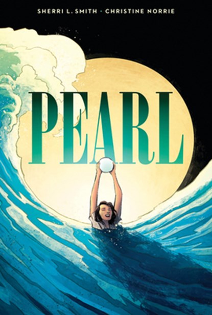 Pearl: A Graphic Novel, Sherri L. Smith - Gebonden - 9781338029437