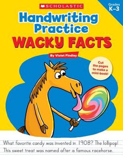 Handwriting Practice: Wacky Facts: Grades K-3, Violet Findley - Paperback - 9781338030617
