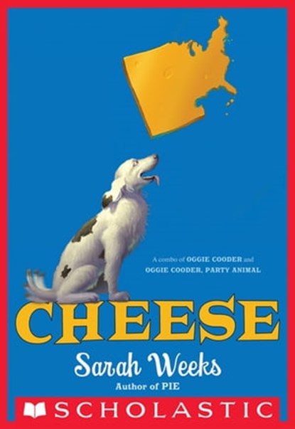 Cheese, Sarah Weeks - Ebook - 9781338037289