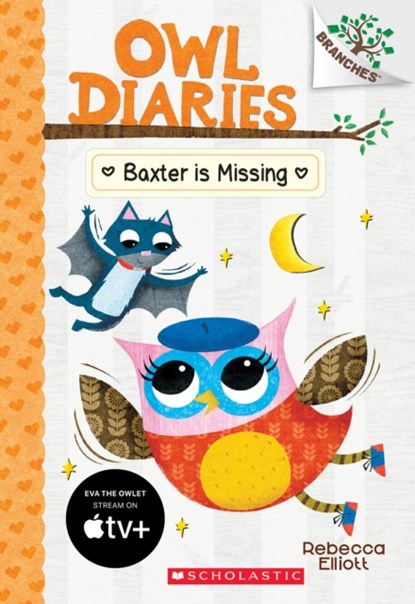 Baxter is Missing: A Branches Book (Owl Diaries #6), Rebecca Elliott - Paperback - 9781338042849
