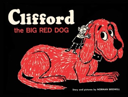 Clifford the Big Red Dog, Norman Bridwell - Gebonden - 9781338043037