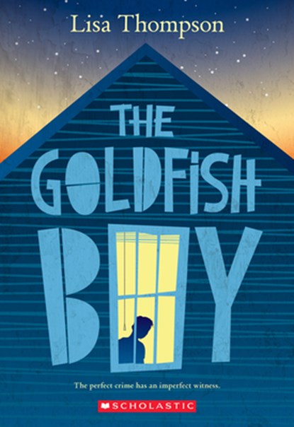 The Goldfish Boy, Lisa Thompson - Paperback - 9781338053937