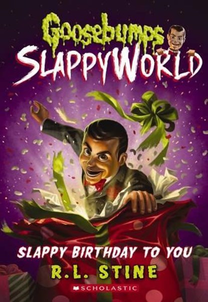 Slappy Birthday to You (Goosebumps SlappyWorld #1), R. L. Stine - Paperback - 9781338068283