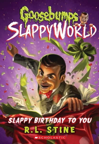 Slappy Birthday to You (Goosebumps SlappyWorld #1), R. L. Stine - Paperback - 9781338068283