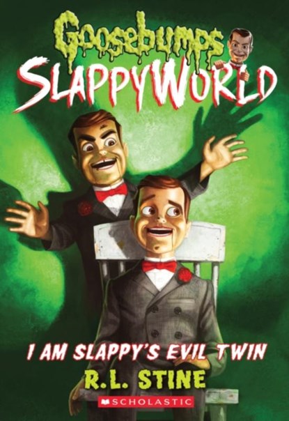 I Am Slappy's Evil Twin (Goosebumps SlappyWorld #3), R. L. Stine - Paperback - 9781338068399