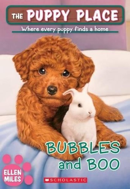 Bubbles and Boo (The Puppy Place #44), Ellen Miles - Paperback - 9781338069006