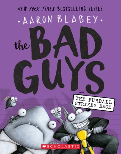 The Bad Guys in The Furball Strikes Back (The Bad Guys #3), Aaron Blabey - Paperback - 9781338087499