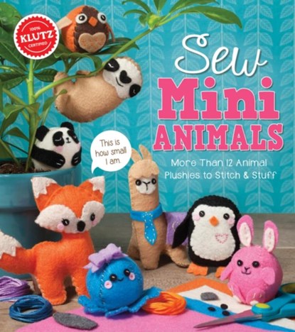 Sew Mini Animals, Klutz - Gebonden - 9781338106442
