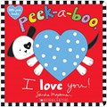 Peek-a-Boo, I Love You! | Sandra Magsamen | 