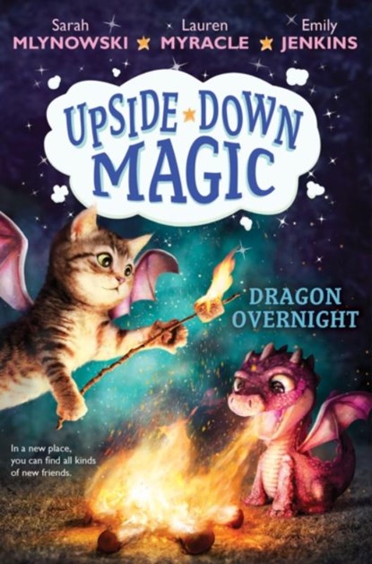 Dragon Overnight (Upside-Down Magic #4), Sarah Mlynowski ; Lauren Myracle ; Emily Jenkins - Gebonden - 9781338111156
