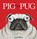 Pig the Pug, Aaron Blabey - Gebonden - 9781338112450