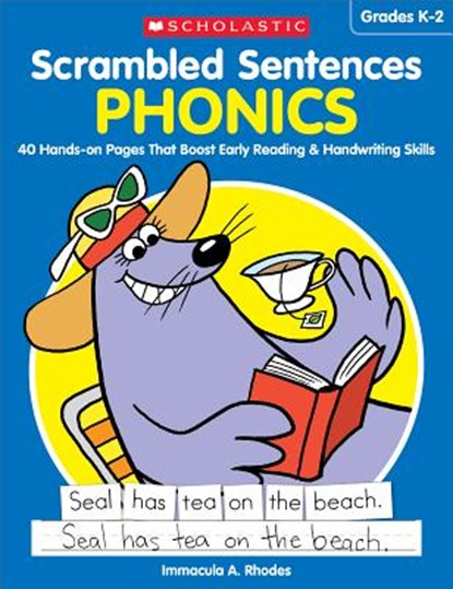 Scrambled Sentences: Phonics: 40 Hands-On Pages That Boost Early Reading & Handwriting Skills, Immacula A. Rhodes - Paperback - 9781338112986