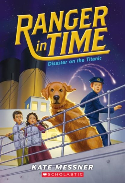 Disaster on the Titanic (Ranger in Time #9), Kate Messner - Paperback - 9781338133981